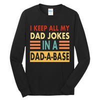 I Keep All My Dad Jokes In A Dad-A-Base Tall Long Sleeve T-Shirt