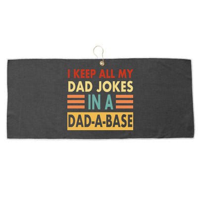 I Keep All My Dad Jokes In A Dad-A-Base Large Microfiber Waffle Golf Towel