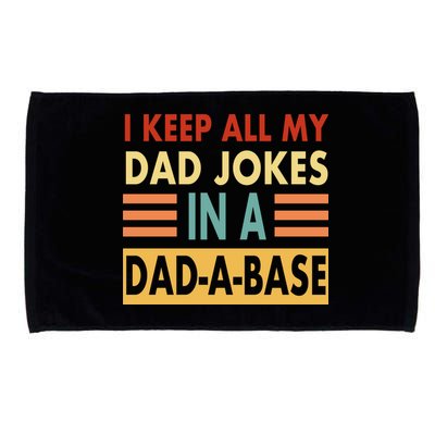 I Keep All My Dad Jokes In A Dad-A-Base Microfiber Hand Towel