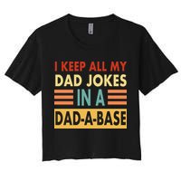 I Keep All My Dad Jokes In A Dad-A-Base Crop Top