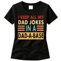I Keep All My Dad Jokes In A Dad-A-Base Womens T-Shirt