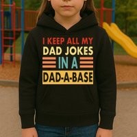 I Keep All My Dad Jokes In A Dad-A-Base Kids Hoodie