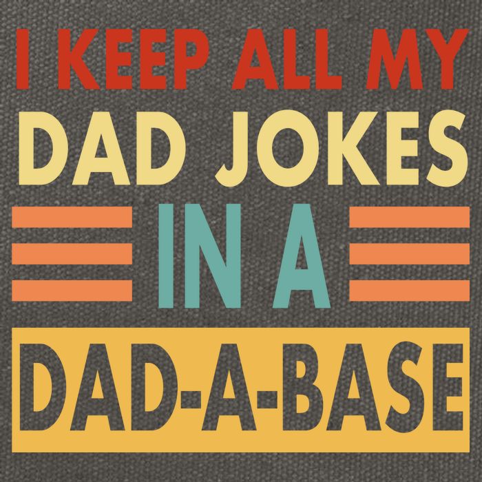 I Keep All My Dad Jokes In A Dad-A-Base Cotton Canvas Backpack