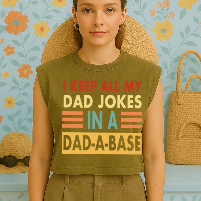 I Keep All My Dad Jokes In A Dad-A-Base Garment-Dyed Women's Muscle Tee