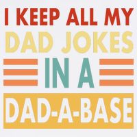 I Keep All My Dad Jokes In A Dad-A-Base Garment-Dyed Sweatshirt