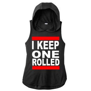 I Keep One Rolled Ladies PosiCharge Tri-Blend Wicking Draft Hoodie Tank