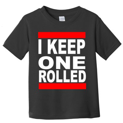 I Keep One Rolled Toddler T-Shirt