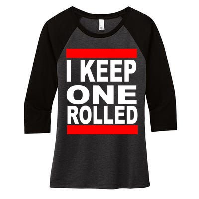 I Keep One Rolled Women's Tri-Blend 3/4-Sleeve Raglan Shirt