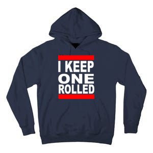 I Keep One Rolled Tall Hoodie