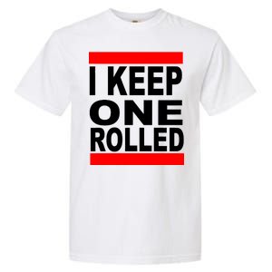 I Keep One Rolled Garment-Dyed Heavyweight T-Shirt