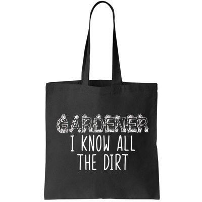 I Know All The Dirt Funny Gardening  Bag