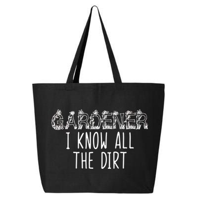 I Know All The Dirt Funny Gardening  25L Jumbo Tote