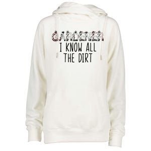 I Know All The Dirt Funny Gardening  Womens Funnel Neck Pullover Hood