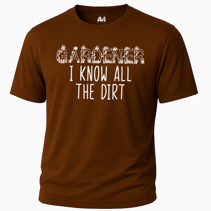 I Know All The Dirt Funny Gardening  Cooling Performance Crew T-Shirt