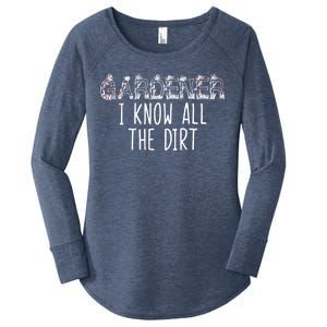 I Know All The Dirt Funny Gardening  Women's Perfect Tri Tunic Long Sleeve Shirt