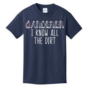 I Know All The Dirt Funny Gardening  Kids T-Shirt