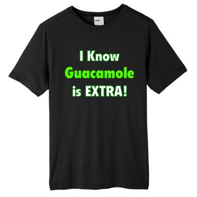 I Know Guacamole Is Extra! Tall Fusion ChromaSoft Performance T-Shirt