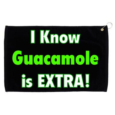 I Know Guacamole Is Extra! Grommeted Golf Towel