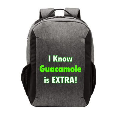 I Know Guacamole Is Extra! Vector Backpack