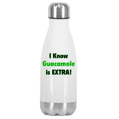 I Know Guacamole Is Extra! Stainless Steel Insulated Water Bottle