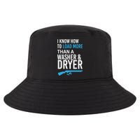 I Know How to Load More Than A Washer and Dryer Cool Comfort Performance Bucket Hat
