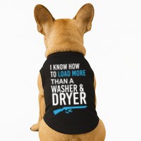 I Know How to Load More Than A Washer and Dryer Doggie Tank