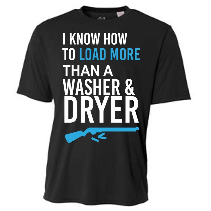 I Know How to Load More Than A Washer and Dryer Cooling Performance Crew T-Shirt