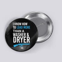 I Know How to Load More Than A Washer and Dryer Button