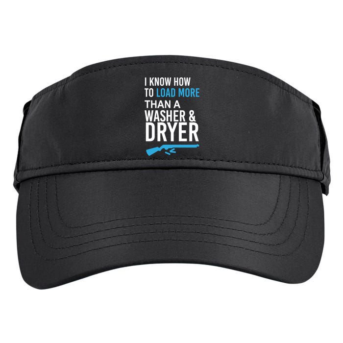 I Know How to Load More Than A Washer and Dryer Adult Drive Performance Visor