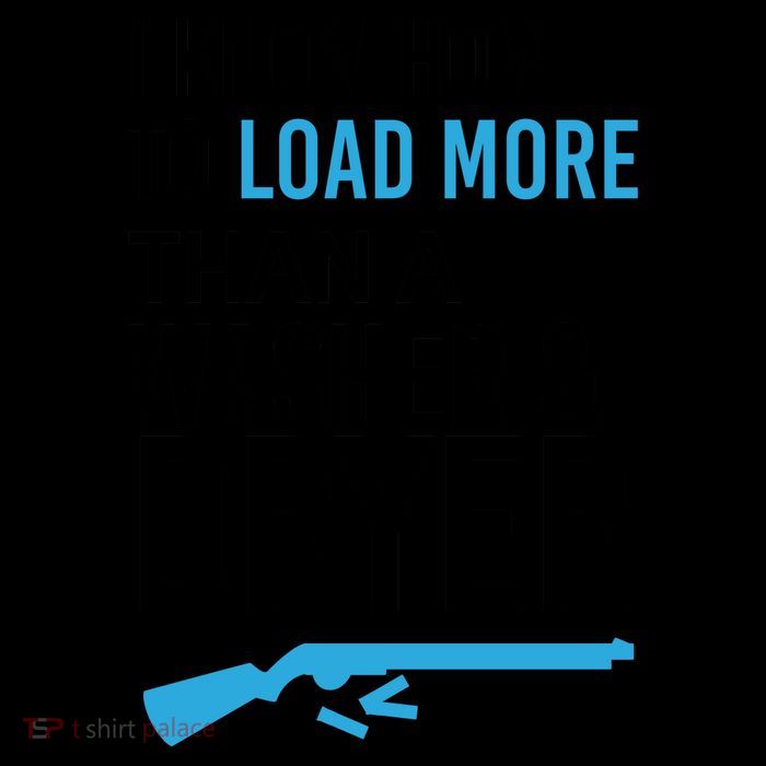 I Know How to Load More Than A Washer and Dryer Coffee Mug