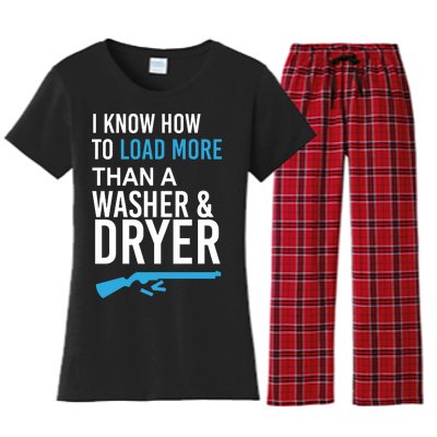 I Know How to Load More Than A Washer and Dryer Women's Flannel Pajama Set