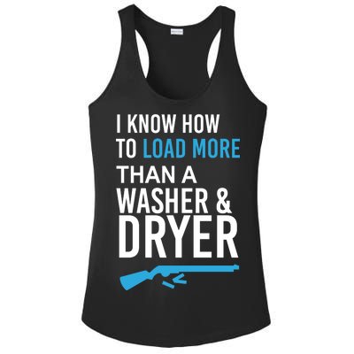 I Know How to Load More Than A Washer and Dryer Ladies PosiCharge Competitor Racerback Tank