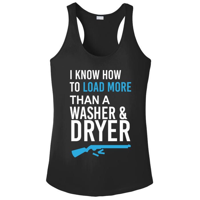 I Know How to Load More Than A Washer and Dryer Ladies PosiCharge Competitor Racerback Tank