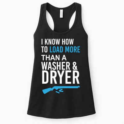I Know How to Load More Than A Washer and Dryer Womens Tank Top
