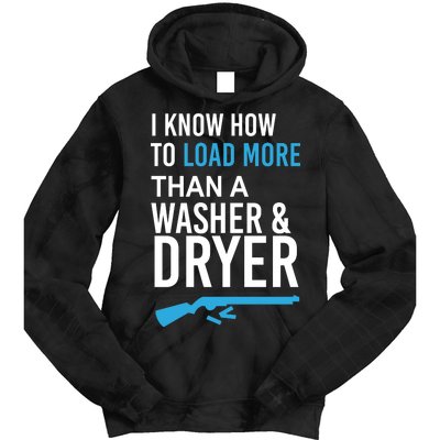 I Know How to Load More Than A Washer and Dryer Tie Dye Hoodie