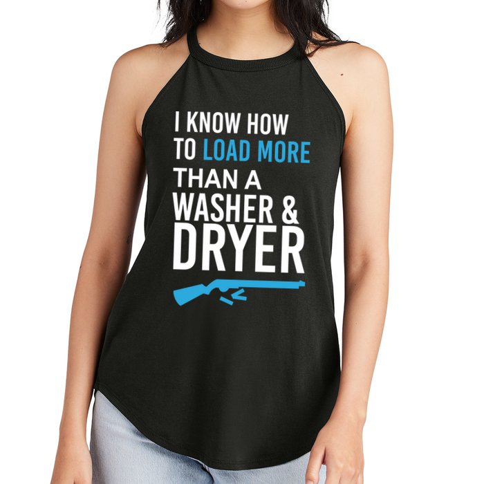 I Know How to Load More Than A Washer and Dryer Women's Perfect Tri Rocker Tank