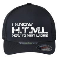 I know HTML How To Meet Ladies Flexfit Unipanel Trucker Cap
