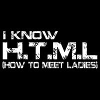 I know HTML How To Meet Ladies Impact Tech Backpack