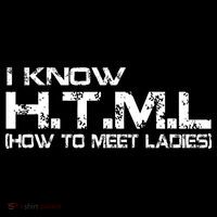 I know HTML How To Meet Ladies Backpack