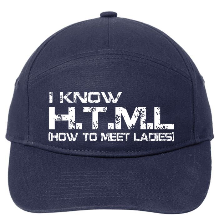I know HTML How To Meet Ladies 7-Panel Snapback Hat