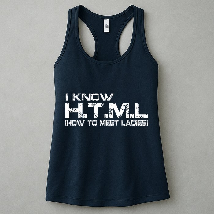 I know HTML How To Meet Ladies Womens Tank Top