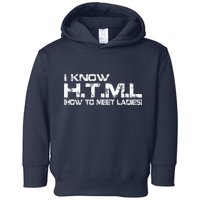 I know HTML How To Meet Ladies Toddler Hoodie