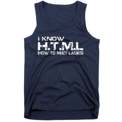 I know HTML How To Meet Ladies Tank Top