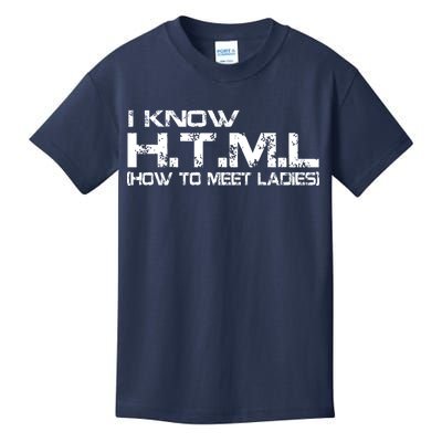 I know HTML How To Meet Ladies Kids T-Shirt