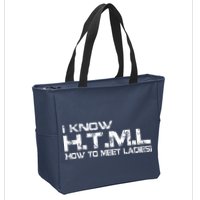 I know HTML How To Meet Ladies Zip Tote Bag