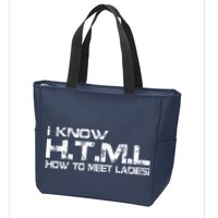 I know HTML How To Meet Ladies Zip Tote Bag