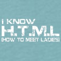 I know HTML How To Meet Ladies Sueded Cloud Jersey T-Shirt