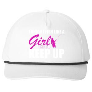 I Know I Fish Like A Girl try To Keep Up Snapback Five-Panel Rope Hat