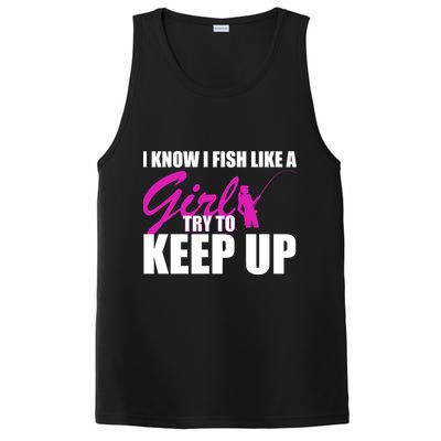 I Know I Fish Like A Girl try To Keep Up PosiCharge Competitor Tank
