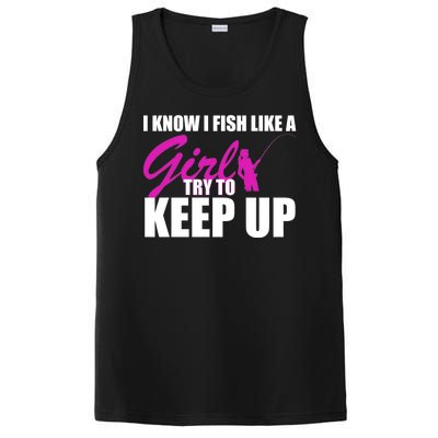 I Know I Fish Like A Girl try To Keep Up PosiCharge Competitor Tank